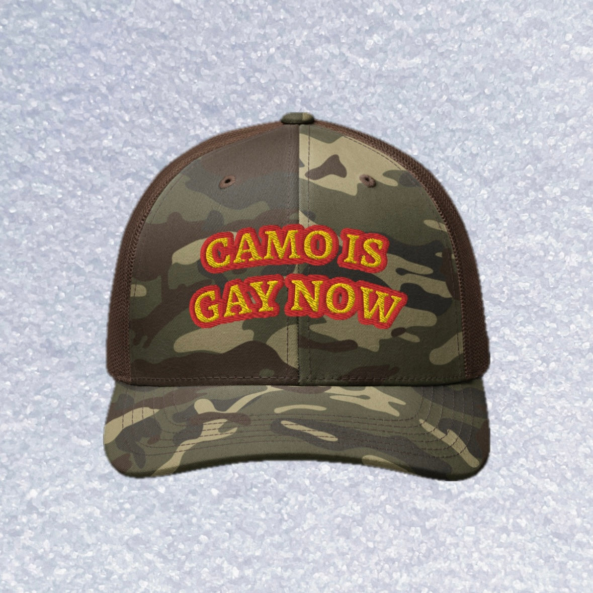Camo is Gay Now - Trucker Hat